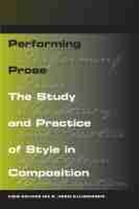 Enlarge image Cover: Performing Prose - Southern Illinois University Press