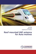 Cover: Roof mounted UHF antenna for Auto motives - LAP Lambert Academic Publishing