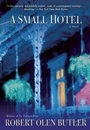 Cover: A Small Hotel - Grove Press / Atlantic Monthly Press