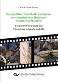 Cover: Die Spielfilme Touki Bouki und Hy&egrave;nes des senegalesischen Regisseurs Djibril Diop Mamb&eacute;ty - Cuvillier Verlag