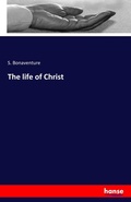 Cover: The life of Christ - Hansebooks