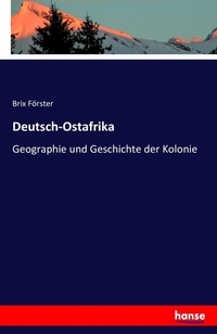 Abbildung von: Deutsch-Ostafrika - Hansebooks