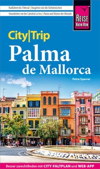 Abbildung von: Reise Know-How CityTrip Palma de Mallorca - Reise Know-How Verlag Peter Rump GmbH