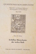 Cover: Erf&uuml;lltes Menschsein: der wahre Kult - Verlag Franz Schmitt