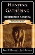 Cover: Hunting and Gathering on the Information Savanna - Scarecrow Press