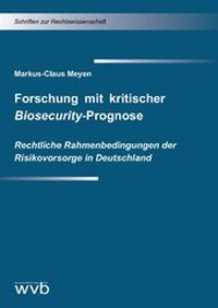 Abbildung von: Forschung mit kritischer Biosecurity-Prognose - wvb Wissenschaftlicher Verlag Berlin