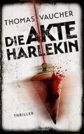 Cover: Die Akte Harlekin - Riverfield Verlag GmbH