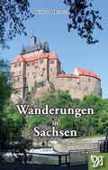 Cover: Wanderungen in Sachsen - Oberlausitzer Verlag