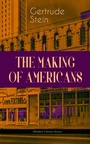 Cover: THE MAKING OF AMERICANS (Modern Classics Series) - e-artnow