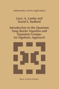 Abbildung von: Introduction to the Quantum Yang-Baxter Equation and Quantum Groups: An Algebraic Approach - Springer