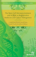 Cover: The Stem Cell Microenvironment and Its Role in Regenerative Medicine and Cancer Pathogenesis - River Publishers