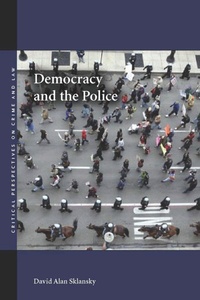 Enlarge image Cover: Democracy and the Police - Stanford University Press