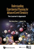 Cover: Understanding Experimental Planning For Advanced Level Chemistry: The Learner's Approach - World Scientific Publishing