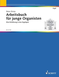 Abbildung von: Arbeitsbuch für junge Organisten - Schott Music