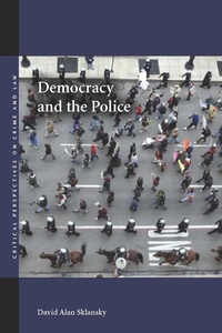 Enlarge image Cover: Democracy and the Police - Stanford University Press
