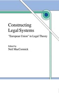 Cover: Constructing Legal Systems: "European Union" in Legal Theory - Kluwer Academic Publishers