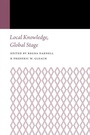 Cover: Local Knowledge, Global Stage - University of Nebraska Press