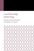 Cover: Local Knowledge, Global Stage - University of Nebraska Press