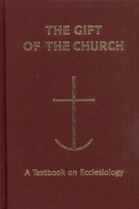 Abbildung von: The Gift of the Church - Liturgical Press