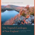 Cover: The Traprock Landscapes of New England - Wesleyan University Press