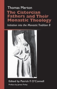 Abbildung von: The Cistercian Fathers and Their Monastic Theology - Liturgical Press