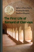 Cover: The First Life of Bernard of Clairvaux - Liturgical Press