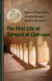 Abbildung von: The First Life of Bernard of Clairvaux - Liturgical Press