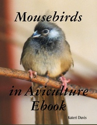 Abbildung von: Mousebirds in Aviculture eBook - Birdhouse Publishers