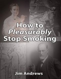 Cover: How to Pleasurably Stop Smoking - Vispo.com