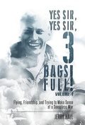 Cover: Yes Sir, Yes Sir, 3 Bags Full! - Sundance Hall Publishing