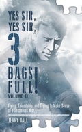 Cover: Yes Sir, Yes Sir, 3 Bags Full! Volume II - Sundance Hall Publishing