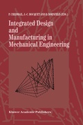 Cover: Integrated Design and Manufacturing in Mechanical Engineering - Kluwer Academic Publishers