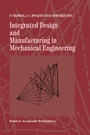 Cover: Integrated Design and Manufacturing in Mechanical Engineering - Springer