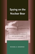 Cover: Spying on the Nuclear Bear - Stanford University Press