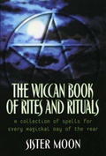 Cover: The Wiccan Book Of Rites And Rituals - Citadel Press Inc.,U.S.