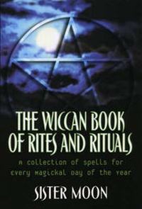 Enlarge image Cover: The Wiccan Book Of Rites And Rituals - Citadel Press Inc.,U.S.