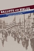 Cover: Ballots and Bibles - Cornell University Press