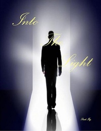 Enlarge image Cover: Into the Light - Lulu.com