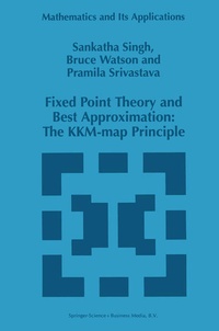 Enlarge image Cover: Fixed Point Theory and Best Approximation: The KKM-map Principle - Springer