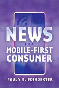 Enlarge image Cover: News for a Mobile-First Consumer - Peter Lang Verlag
