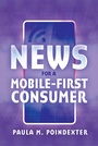 Cover: News for a Mobile-First Consumer - Peter Lang Verlag
