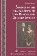 Cover: Studies in the Translations of Juan Ram&oacute;n and Zenobia Jim&eacute;nez - Peter Lang Verlag