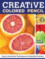 Cover: Creative Colored Pencil - North Light Books