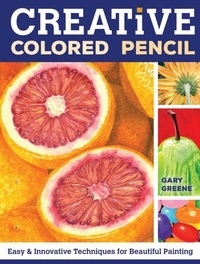 Enlarge image Cover: Creative Colored Pencil - North Light Books