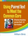 Cover: Using Paired Text to Meet the Common Core - The Guilford Press