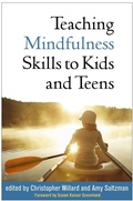 Cover: Teaching Mindfulness Skills to Kids and Teens - The Guilford Press