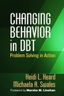 Cover: Changing Behavior in DBT - The Guilford Press