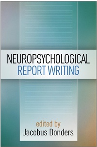 Abbildung von: Neuropsychological Report Writing - The Guilford Press