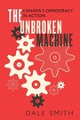 Cover: The Unbroken Machine - Dundurn Press