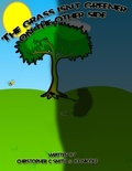 Cover: The Grass Isn't Greener on the Other Side - Smith Cares,LLC